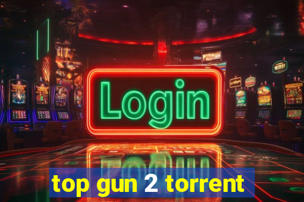 top gun 2 torrent